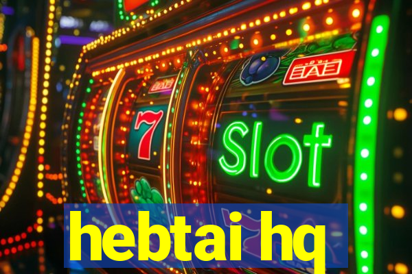 hebtai hq